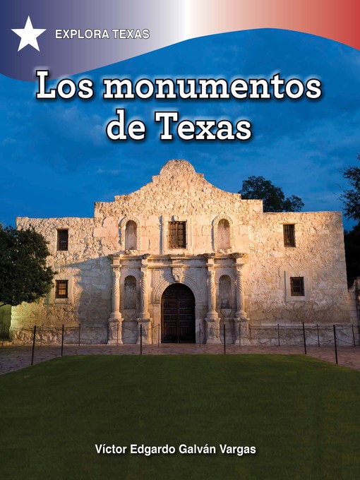 Title details for Los monumentos de Texas (Texas Monuments) by Victor Galván - Wait list